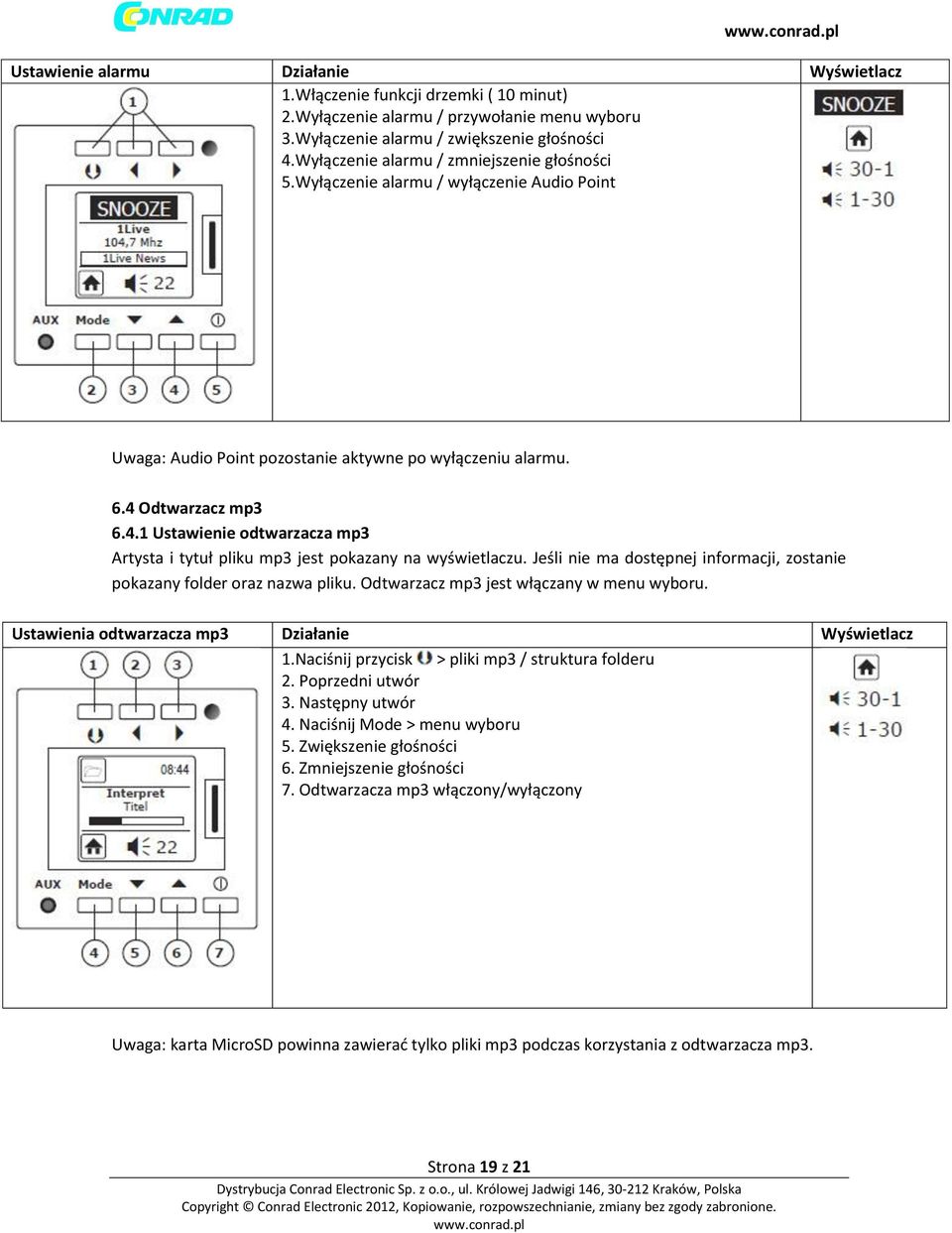 Odtwarzacz mp3 6.4.1 Ustawienie odtwarzacza mp3 Artysta i tytuł pliku mp3 jest pokazany na wyświetlaczu. Jeśli nie ma dostępnej informacji, zostanie pokazany folder oraz nazwa pliku.