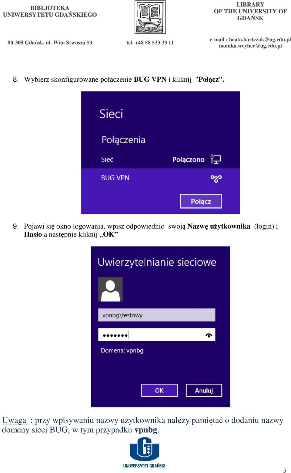 Pojawi się okno logowania, wpisz odpowiednio swoją Nazwę użytkownika (login)