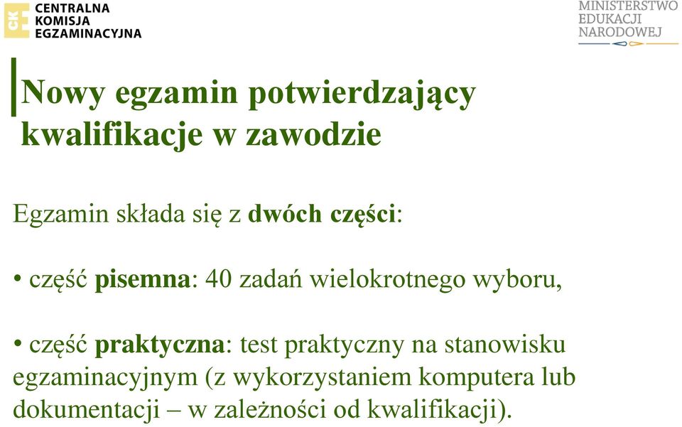 praktyczna: test praktyczny na stanowisku egzaminacyjnym (z