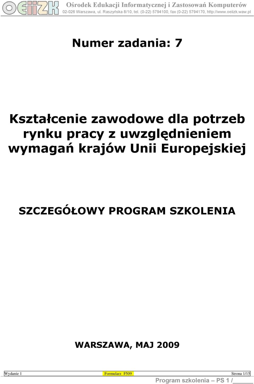 SZCZEGÓŁOWY PROGRAM SZKOLENIA WARSZAWA, MAJ 2009