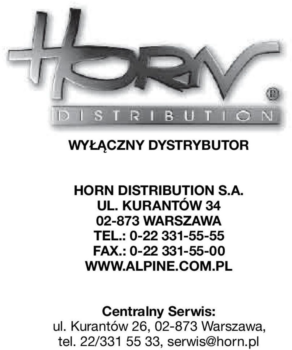 : 0-22 331-55-00 WWW.ALPINE.COM.PL Centralny Serwis: ul.