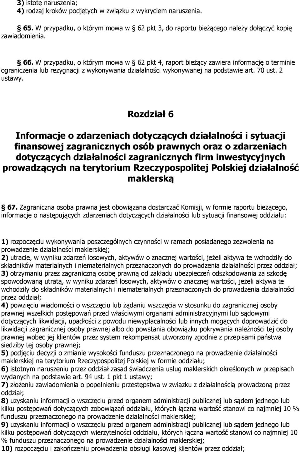 Rozdział 6 Informacje o zdarzeniach dotyczących działalności i sytuacji finansowej zagranicznych osób prawnych oraz o zdarzeniach dotyczących działalności zagranicznych firm inwestycyjnych
