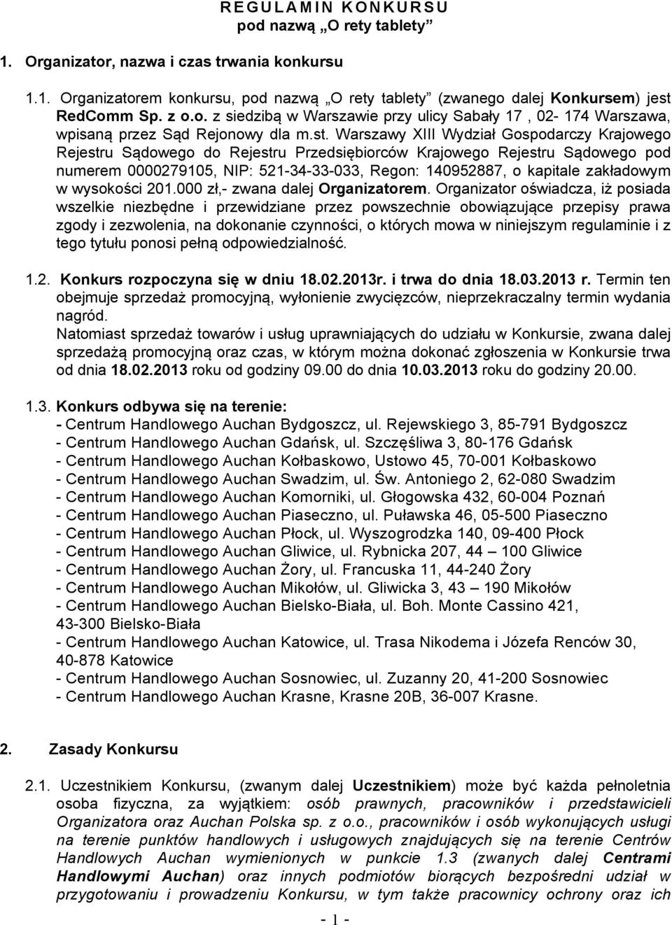 zakładowym w wysokości 201.000 zł,- zwana dalej Organizatorem.