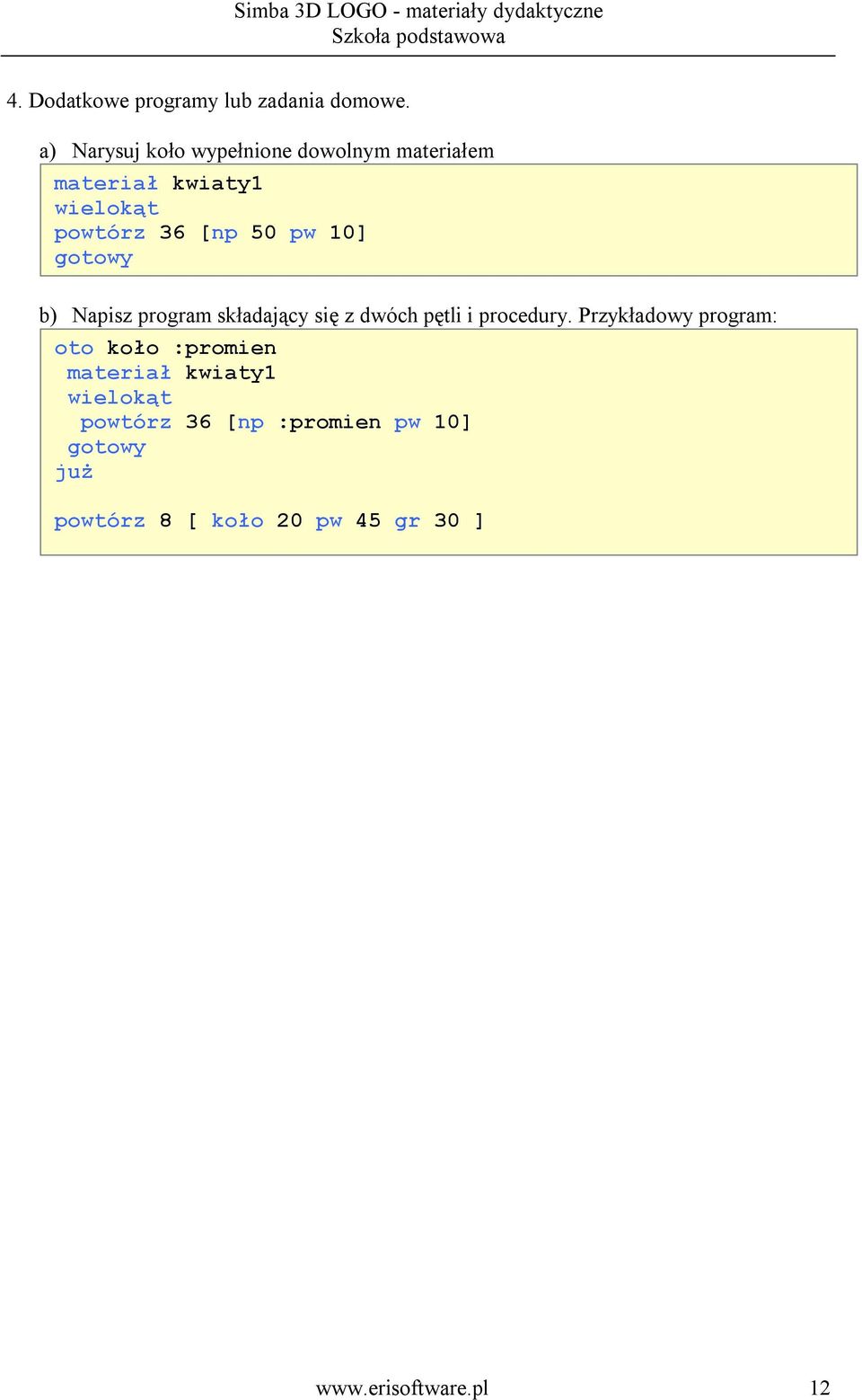 pw 10] gotowy b) Napisz program składający się z dwóch pętli i procedury.