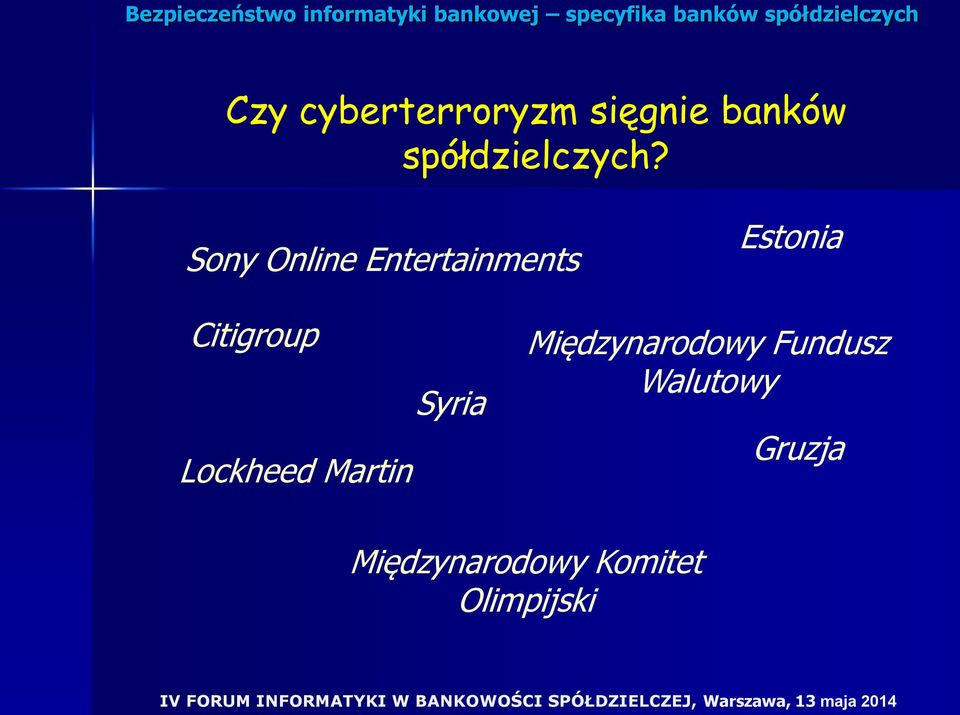 Sony Online Entertainments Estonia Citigroup
