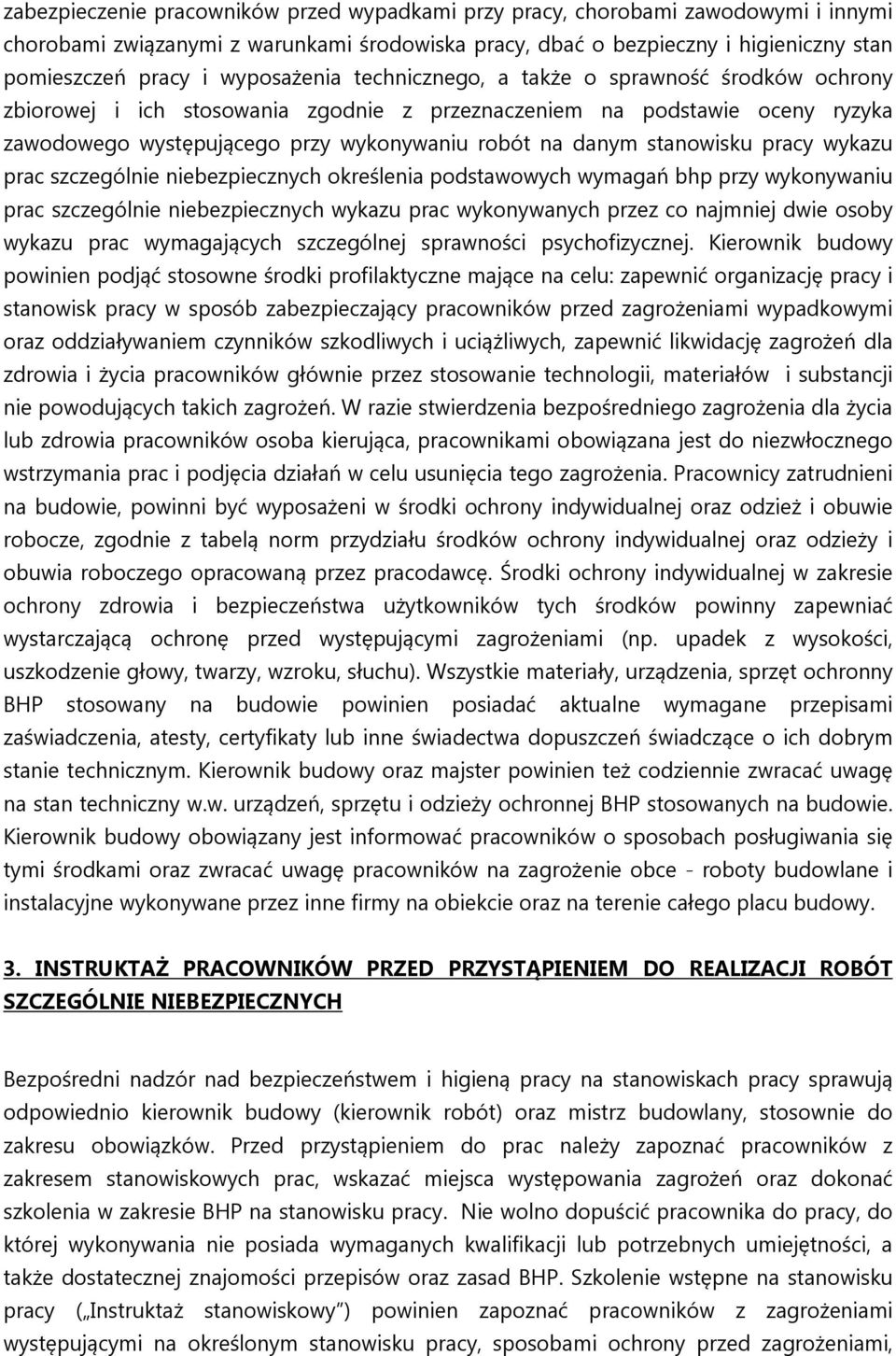 stanowisku pracy wykazu prac szczególnie niebezpiecznych określenia podstawowych wymagań bhp przy wykonywaniu prac szczególnie niebezpiecznych wykazu prac wykonywanych przez co najmniej dwie osoby