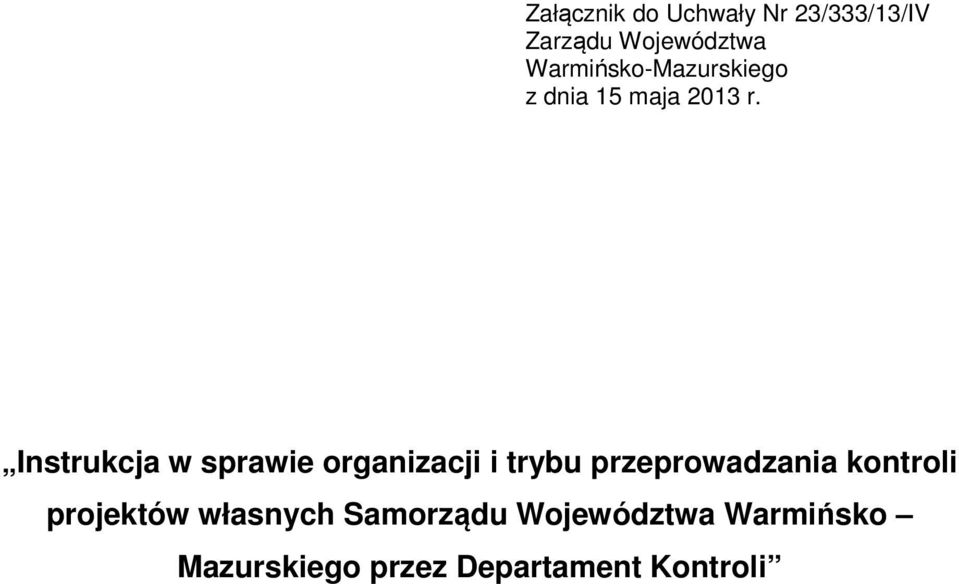 Instrukcja w sprawie organizacji i trybu przeprowadzania