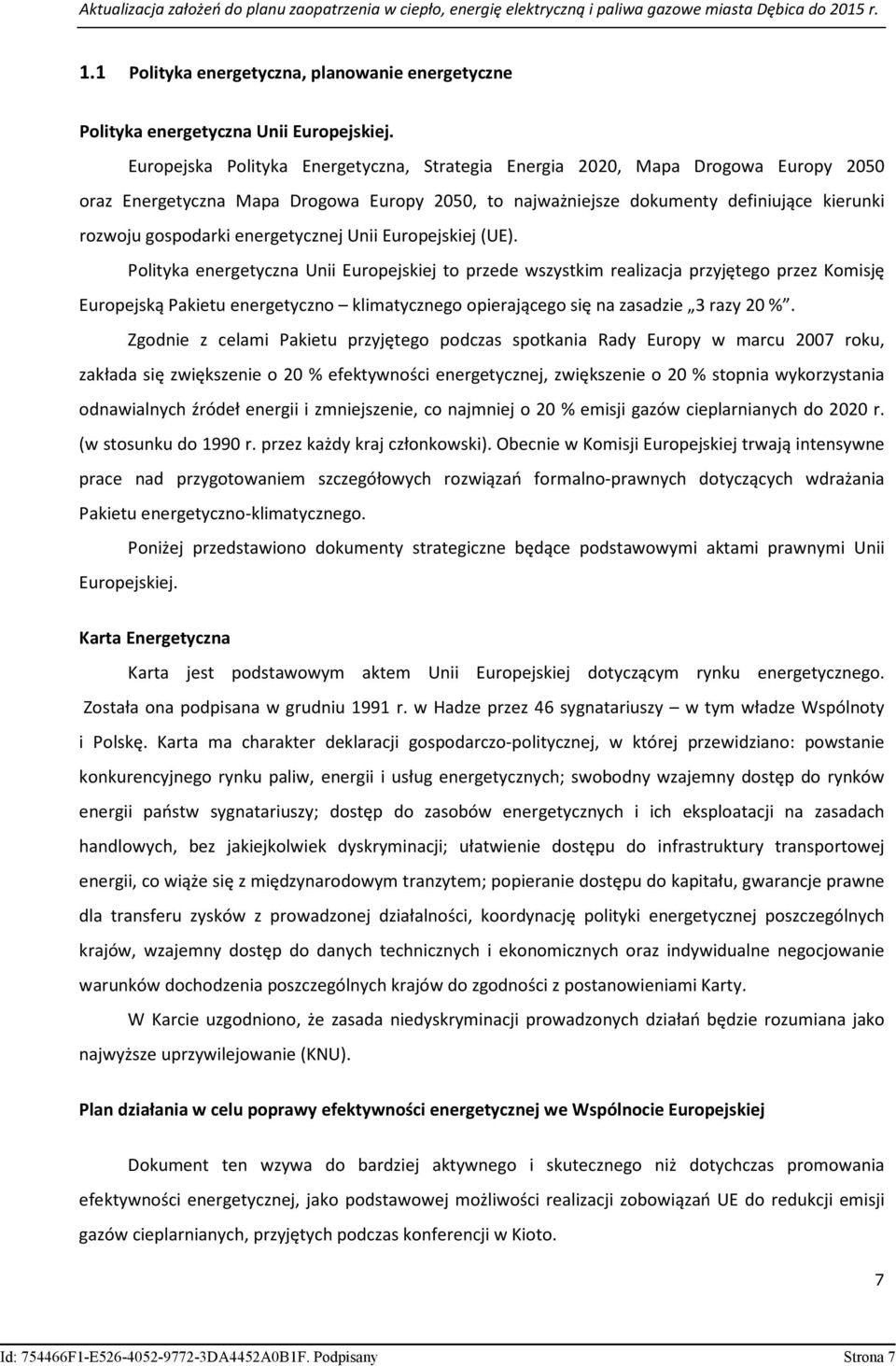 energetycznej Unii Europejskiej (UE).