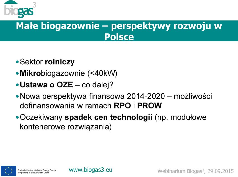 Nowa perspektywa finansowa 2014-2020 możliwości dofinansowania w