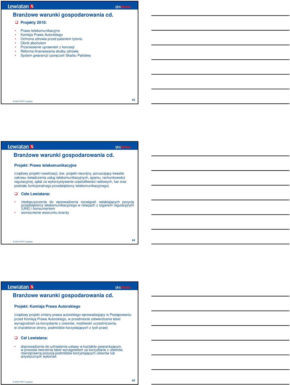 gwarancji i porcze Skarbu Pastwa 43  Projekt: Prawo telekomunikacyjne (rzdowy projekt nowelizacji, tzw.
