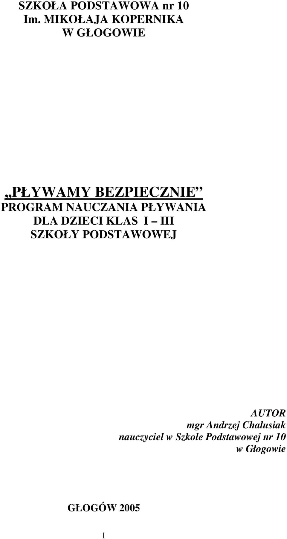 NAUCZANIA PŁYWANIA DLA DZIECI KLAS I III SZKOŁY PODSTAWOWEJ