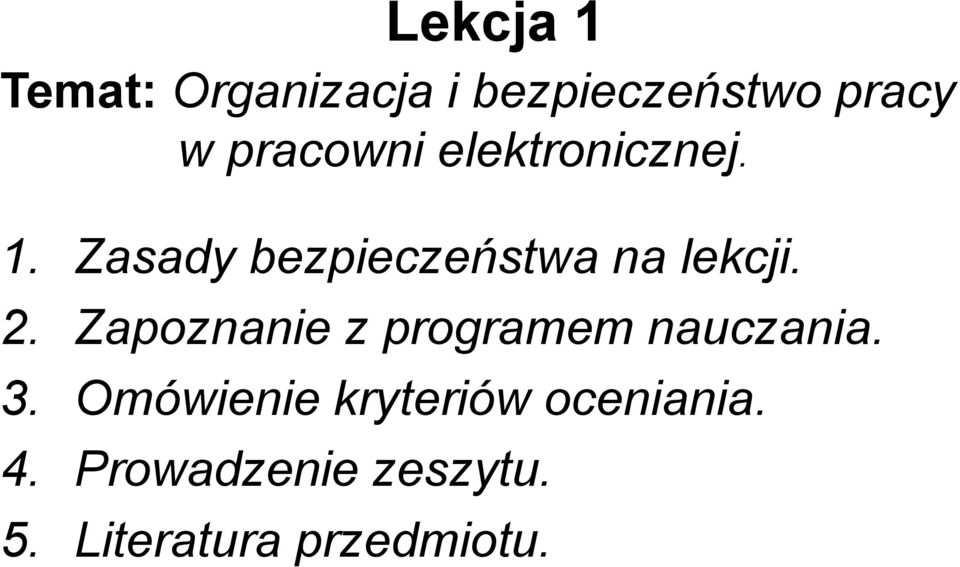 Zasady bezpieczeństwa na lekcji. 2.