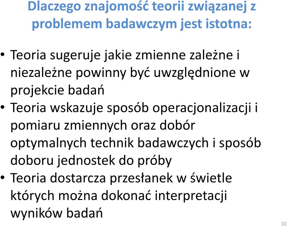 operacjonalizacji i pomiaru zmiennych oraz dobór optymalnych technik badawczych i sposób doboru