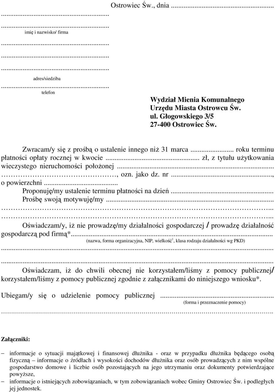 .., o powierzchni... Proponuję/my ustalenie terminu płatności na dzień... Prośbę swoją motywuję/my.