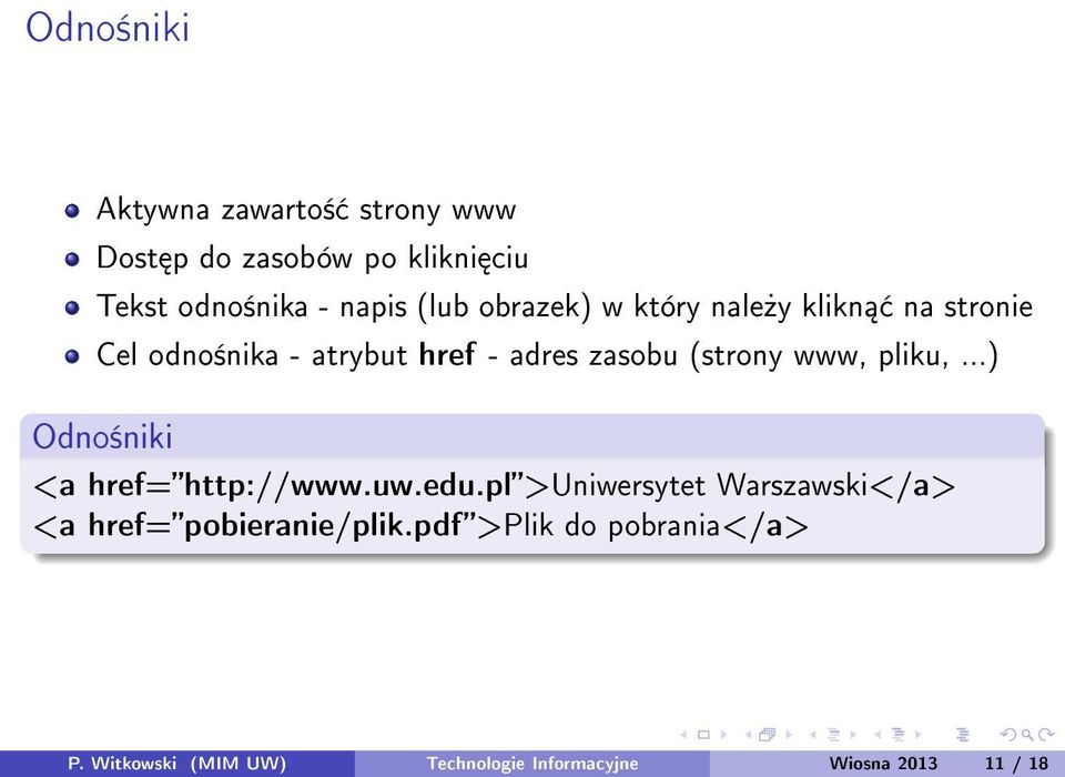 www, pliku,...) Odno±niki <a href=http://www.uw.edu.