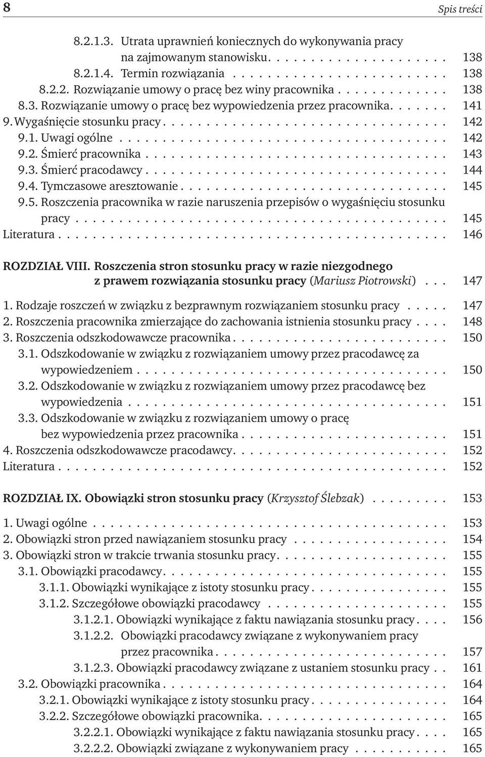 .................................. 143 9.3. Śmierć pracodawcy................................... 144 9.4. Tymczasowe aresztowanie............................... 145 