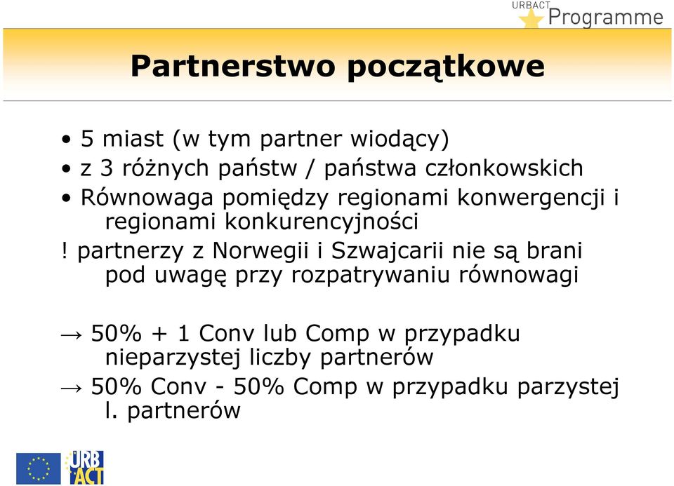 partnerzy z Norwegii i Szwajcarii nie są brani pod uwagę przy rozpatrywaniu równowagi 50% + 1