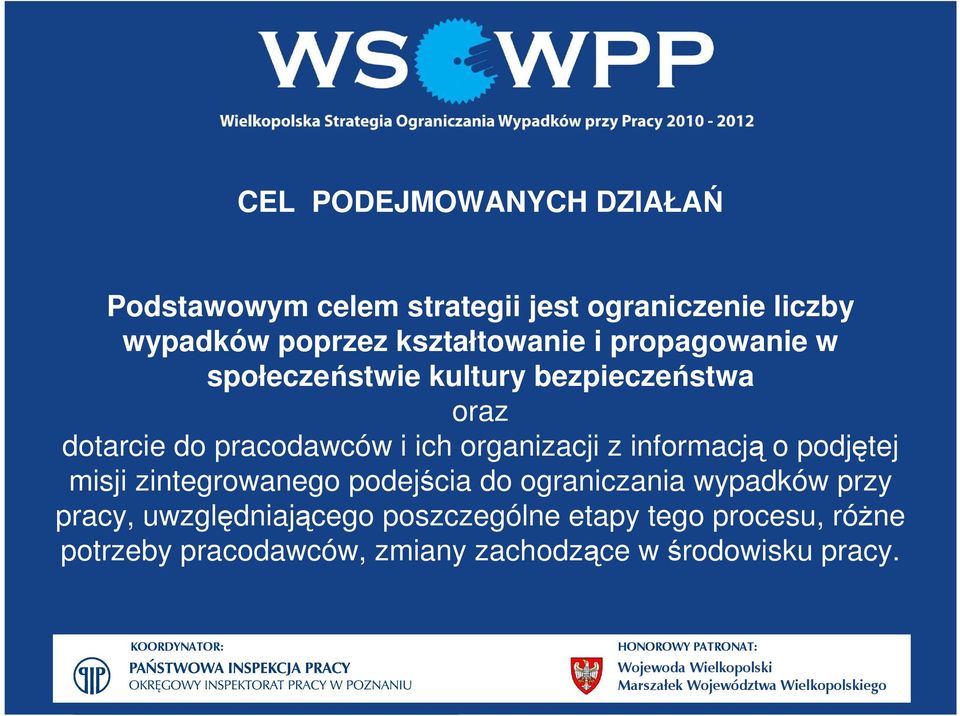 organizacji z informacją o podjętej misji zintegrowanego podejścia do ograniczania wypadków przy pracy,