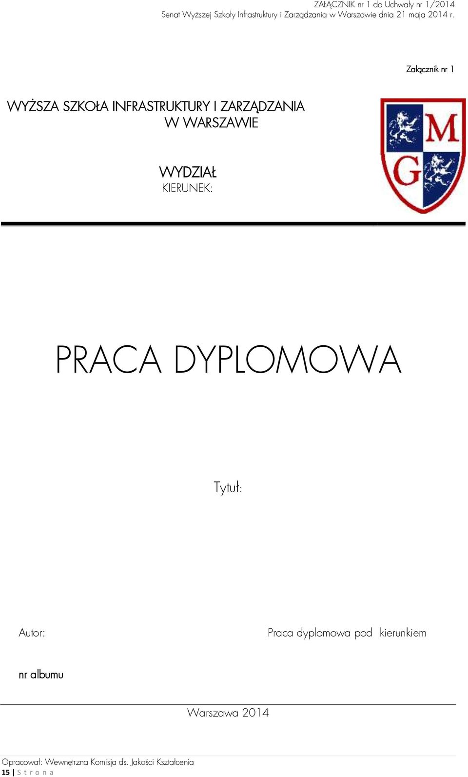 PRACA DYPLOMOWA Tytuł: Autor: Praca dyplomowa