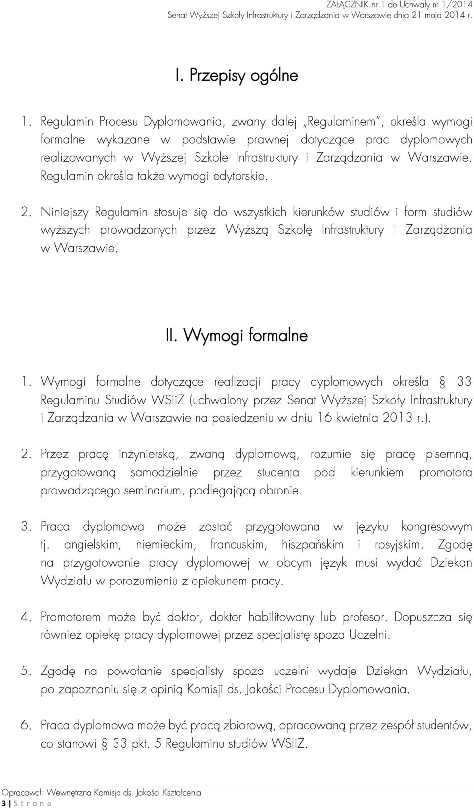 Warszawie. Regulamin określa także wymogi edytorskie. 2.