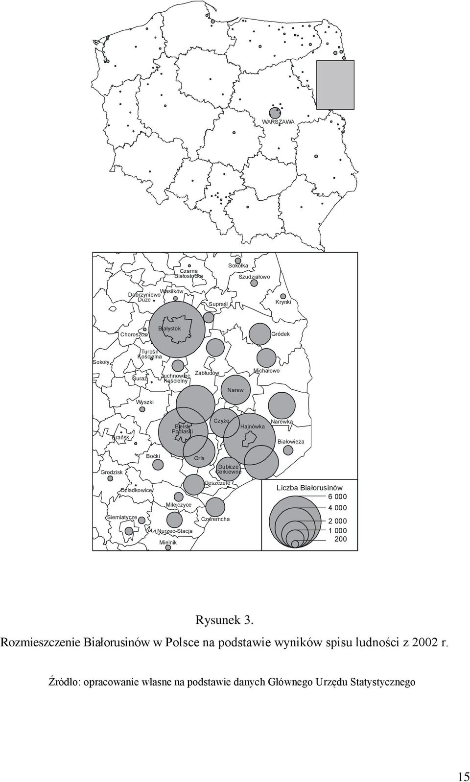 Białowieża Grodzisk Dziadkowice Siemiatycze Boćki Milejczyce Nurzec-Stacja Mielnik Orla Dubicze Cerkiewne Kleszczele Czeremcha