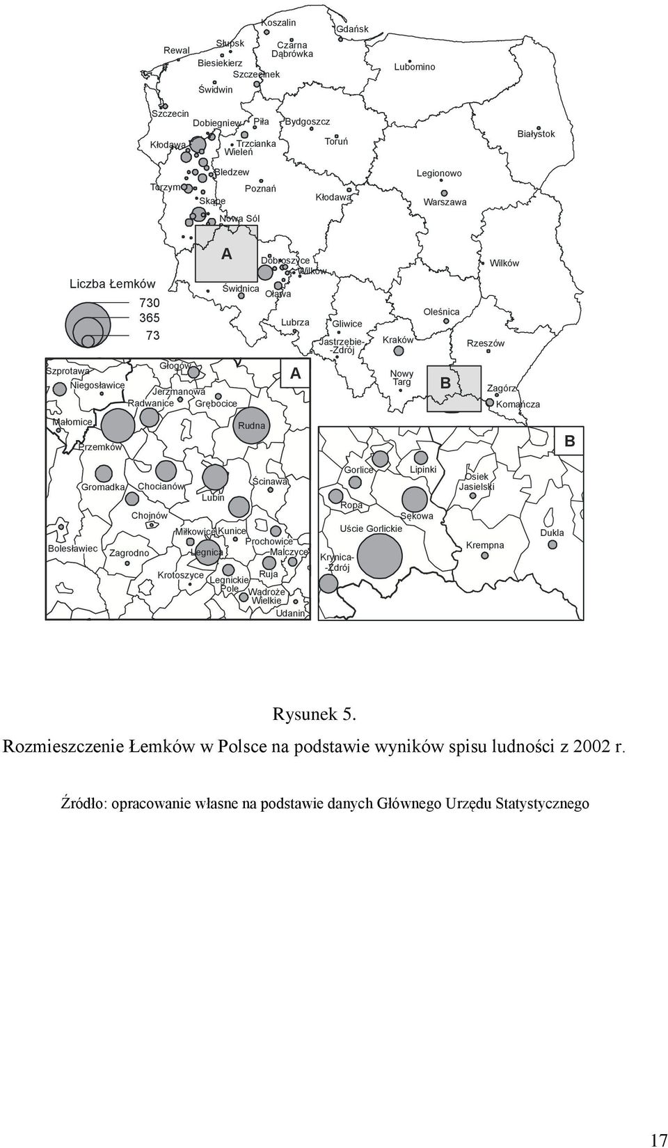 Oleśnica B Wilków Rzeszów Zagórz Komańcza Małomice Przemków Rudna B Ścinawa Gromadka Chocianów Lubin Chojnów Miłkowice Kunice Prochowice Bolesławiec Zagrodno Legnica Malczyce Krotoszyce Ruja