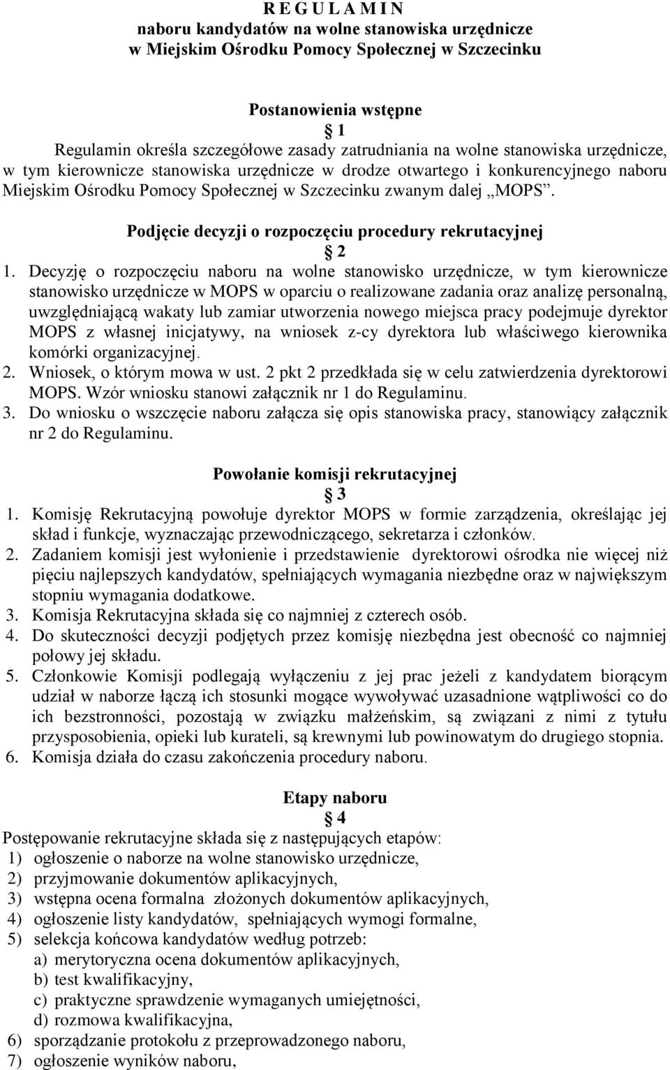 Podjęcie decyzji o rozpoczęciu procedury rekrutacyjnej 2 1.