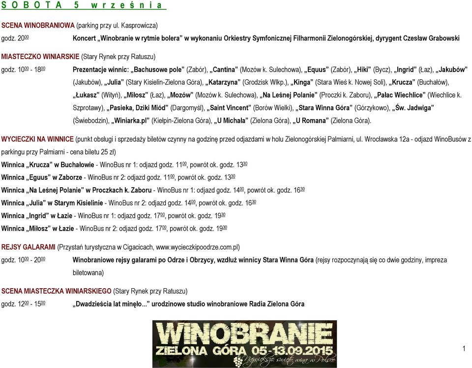 10 00-18 00 Prezentacje winnic: Bachusowe pole (Zabór), Cantina (Mozów k.