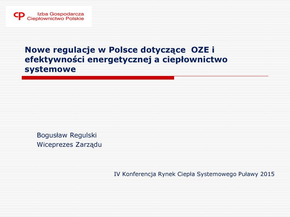 systemowe Bogusław Regulski Wiceprezes