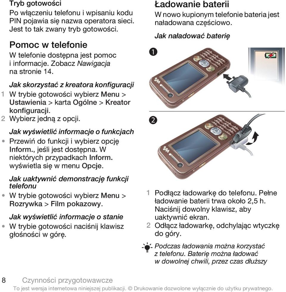 Jak wyświetlić informacje o funkcjach Przewiń do funkcji i wybierz opcję Inform., jeśli jest dostępna. W niektórych przypadkach Inform. wyświetla się w menu Opcje.