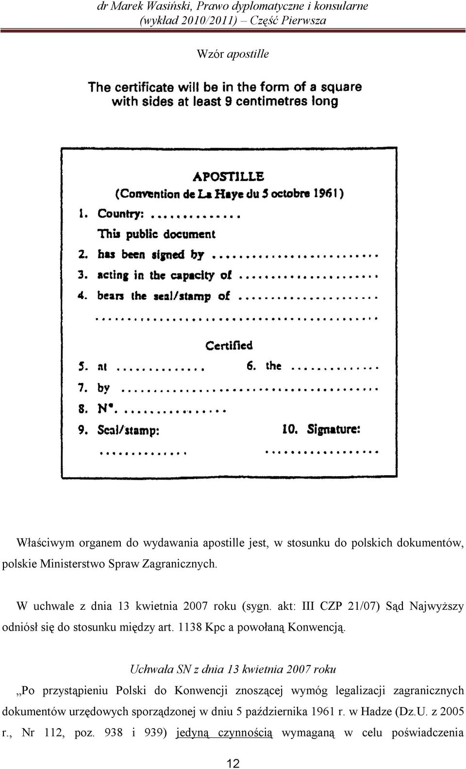 1138 Kpc a powołaną Konwencją.