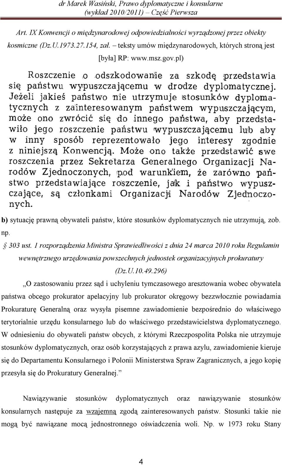 1 rozporządzenia Ministra Sprawiedliwości z dnia 24 marca 2010 roku Regulamin wewnętrznego urzędowania powszechnych jednostek organizacyjnych prokuratury (Dz.U.10.49.