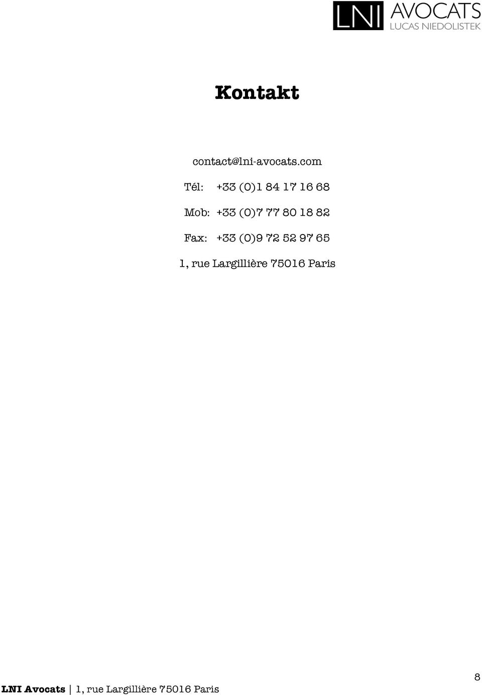 +33 (0)7 77 80 18 82 Fax: +33 (0)9