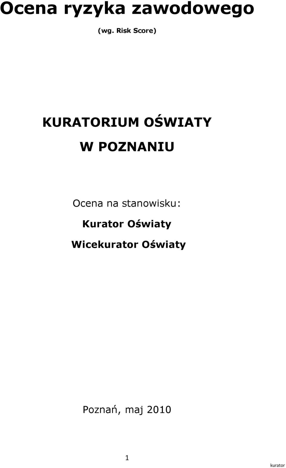 Ocena na stanowisku: Kurator