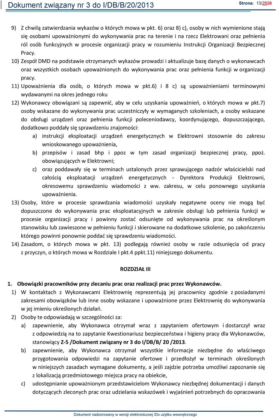 rozumieniu Instrukcji Organizacji Bezpiecznej Pracy.