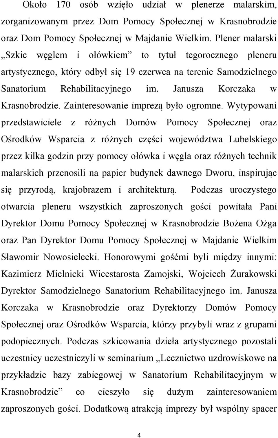 Janusza Korczaka w Krasnobrodzie. Zainteresowanie imprezą było ogromne.