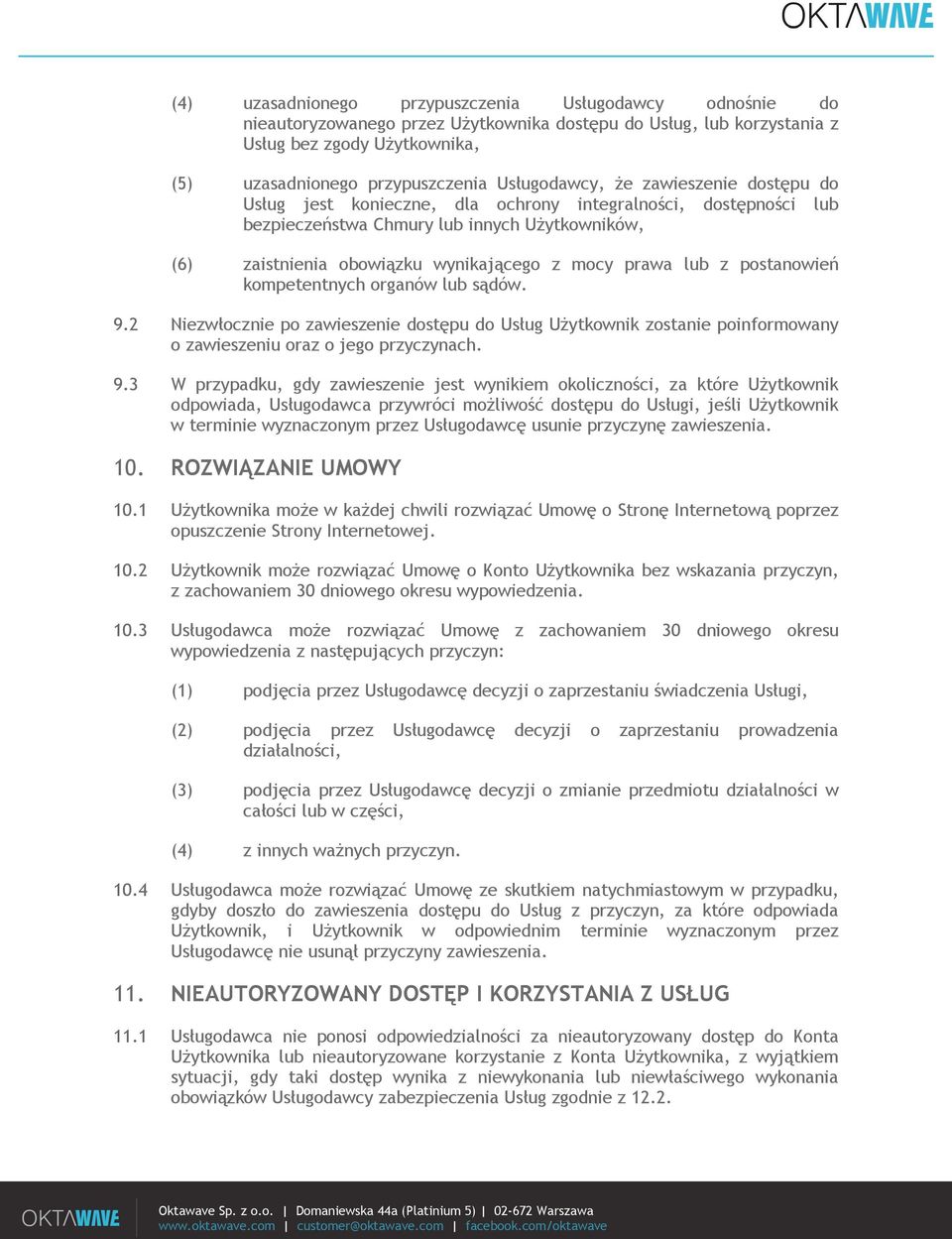 prawa lub z postanowień kompetentnych organów lub sądów. 9.