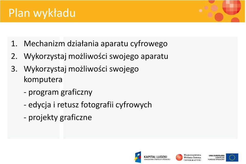 Wykorzystaj możliwości swojego aparatu 3.