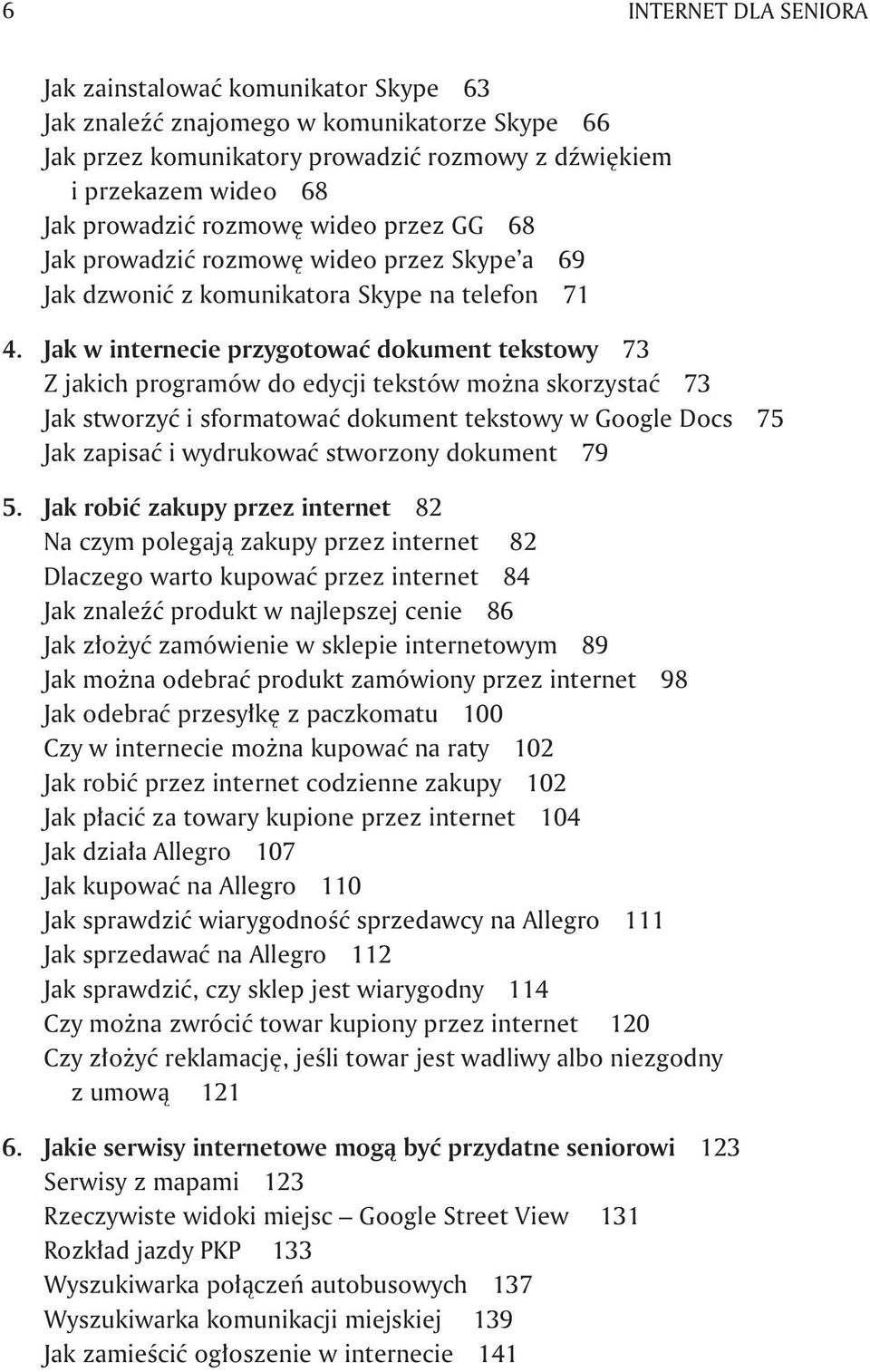 Jak w internecie przygotować dokument tekstowy 73 Z jakich programów do edycji tekstów można skorzystać 73 Jak stworzyć i sformatować dokument tekstowy w Google Docs 75 Jak zapisać i wydrukować