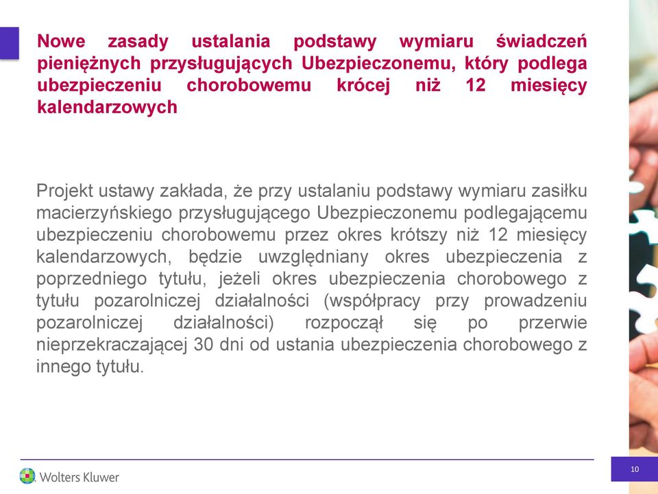kalendarzowych, będzie uwzględniany okres ubezpieczenia z poprzedniego tytułu, jeżeli okres ubezpieczenia chorobowego z tytułu pozarolniczej działalności
