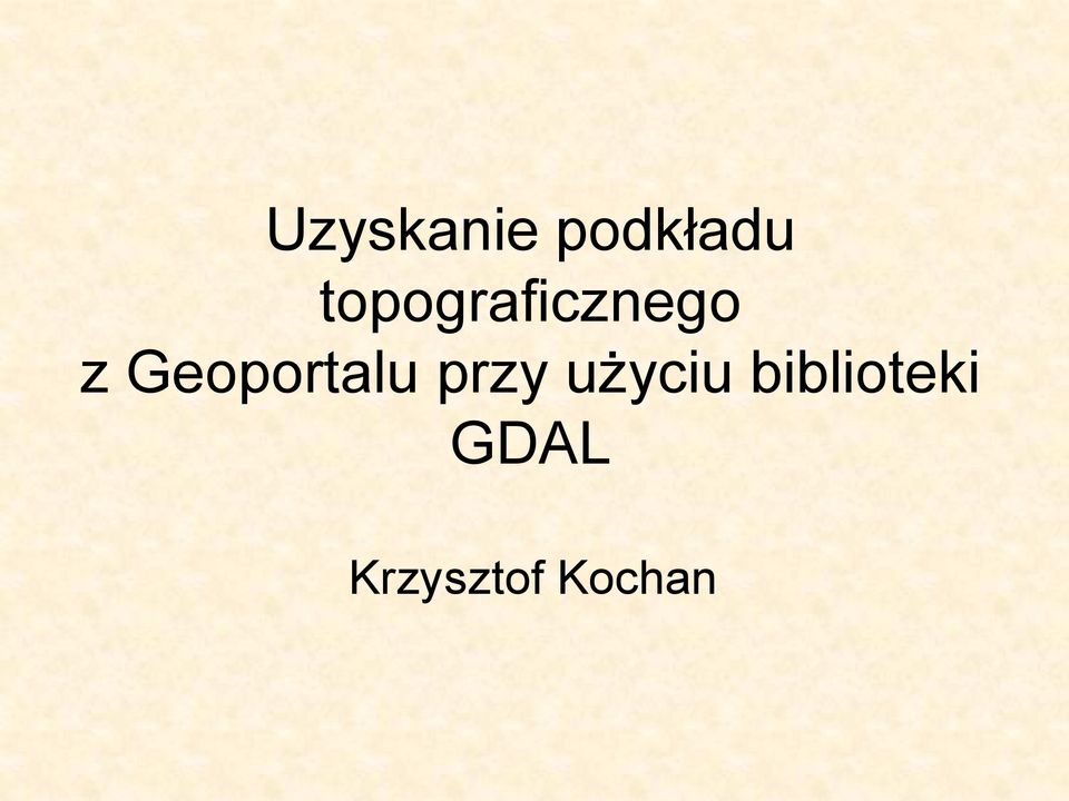 Geoportalu przy użyciu