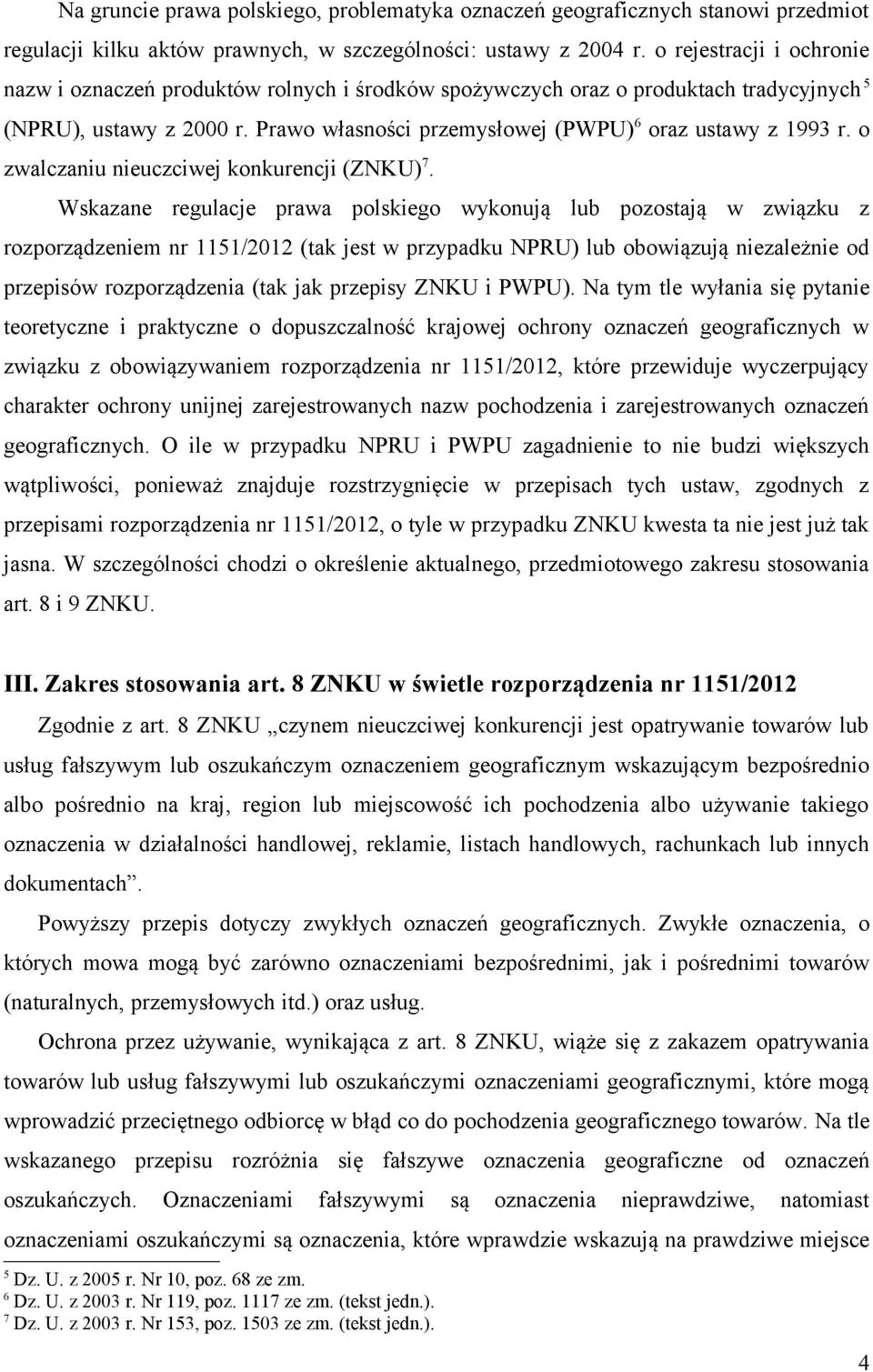 o zwalczaniu nieuczciwej konkurencji (ZNKU) 7.