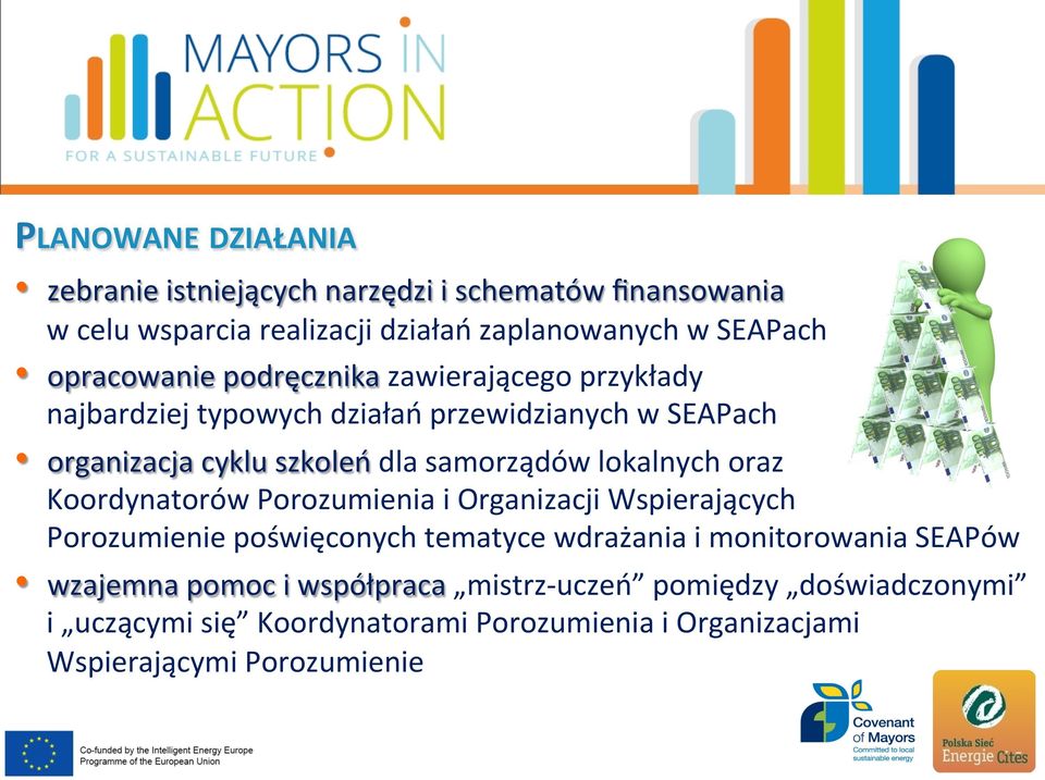samorządów lokalnych oraz Koordynatorów Porozumienia i Organizacji Wspierających Porozumienie poświęconych tematyce wdrażania i monitorowania
