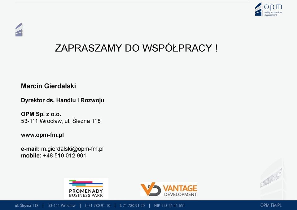 Handlu i Rozwoju OPM Sp. z o.o. 53-111 Wrocław, ul.