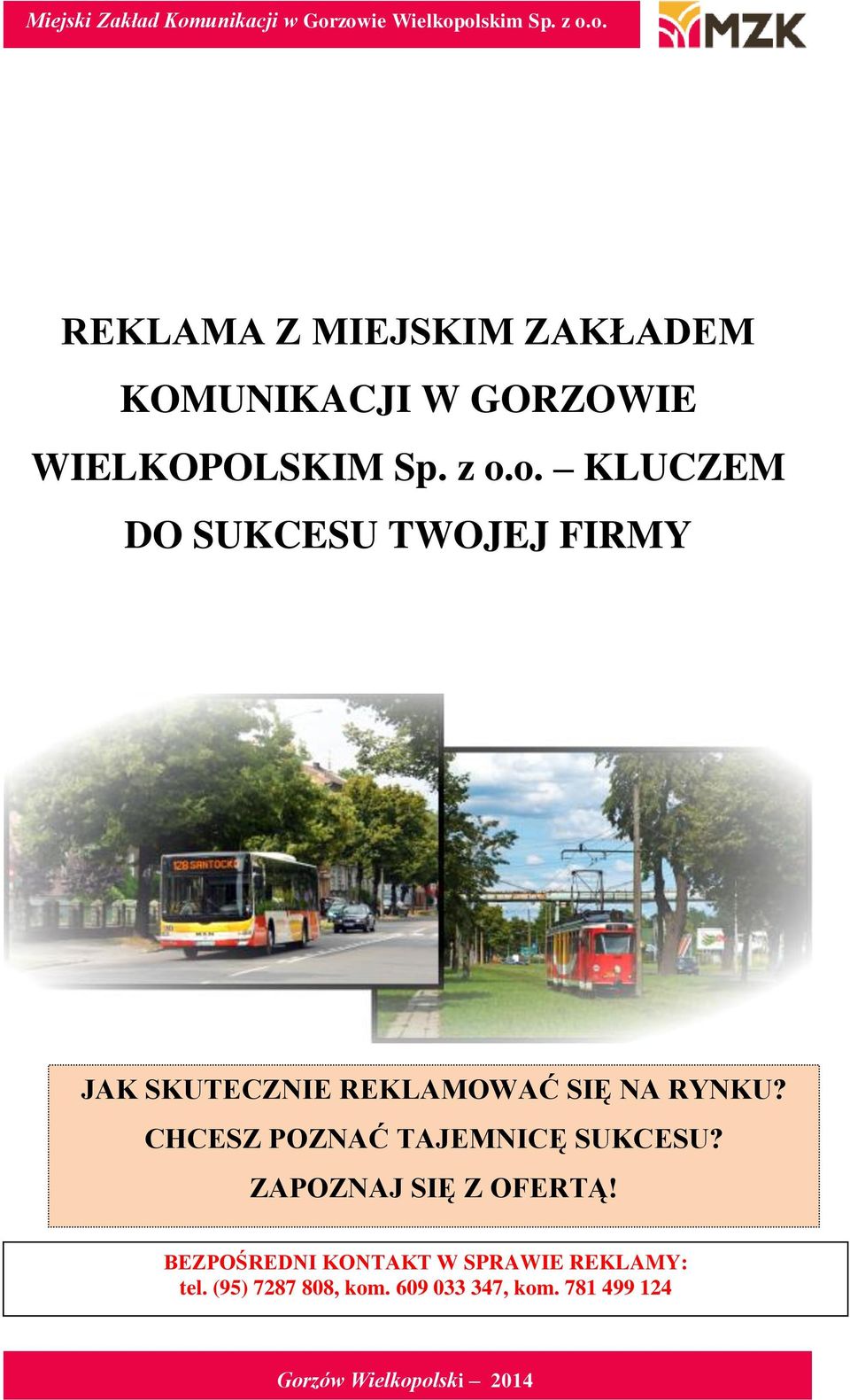 CHCESZ POZNAĆ TAJEMNICĘ SUKCESU? ZAPOZNAJ SIĘ Z OFERTĄ!