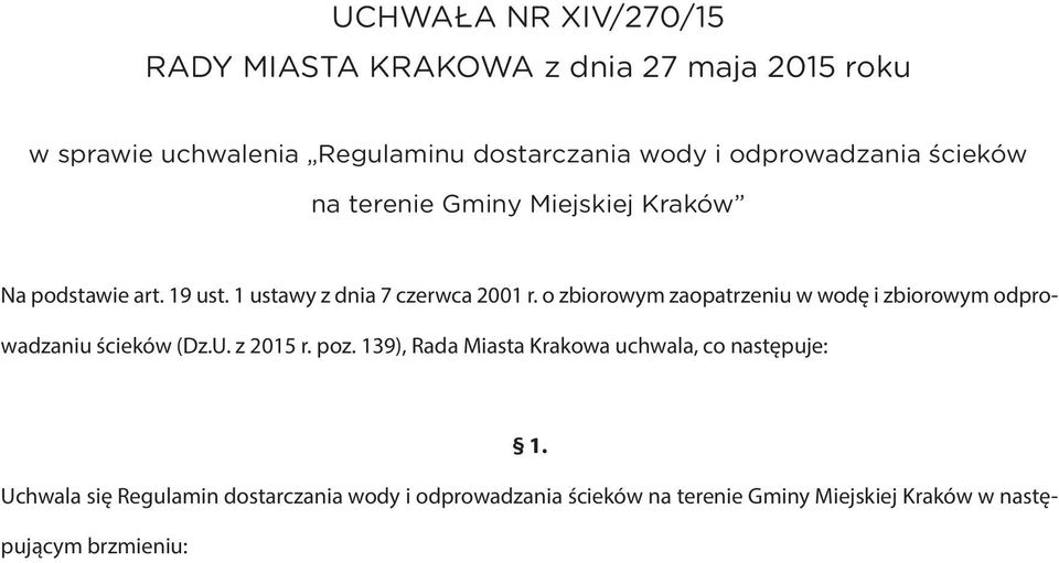 o zbiorowym zaopatrzeniu w wodę i zbiorowym odprowadzaniu ścieków (Dz.U. z 2015 r. poz.