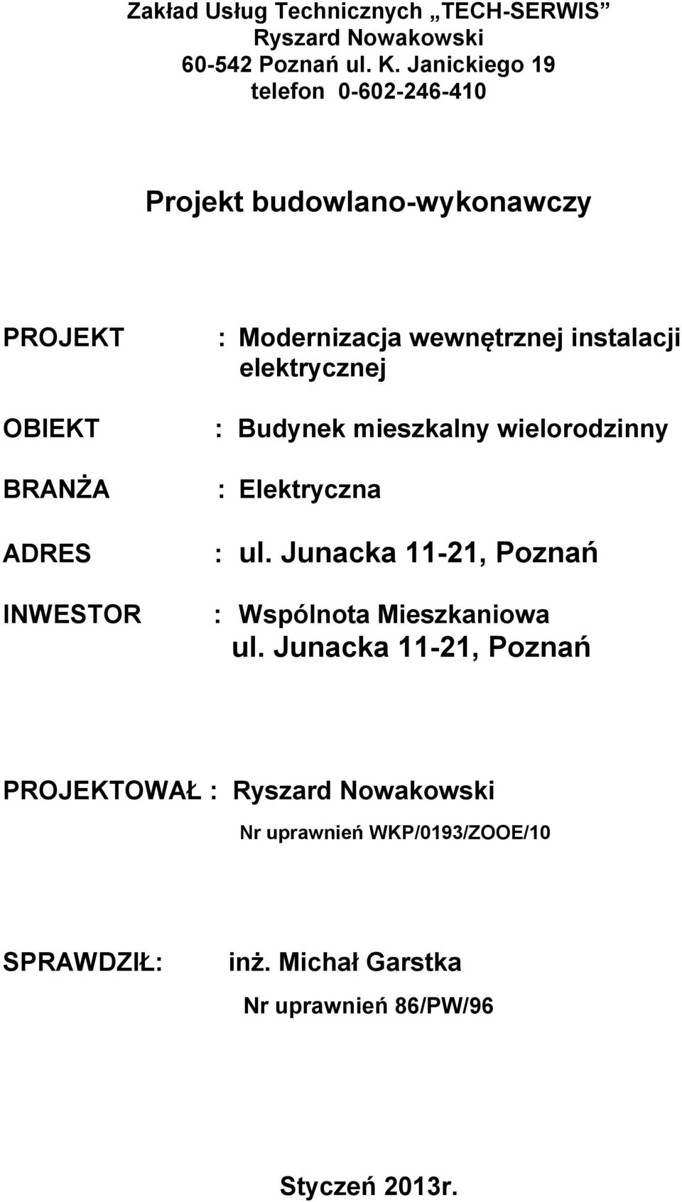 wewnętrznej instalacji elektrycznej : Budynek mieszkalny wielorodzinny : Elektryczna : ul.