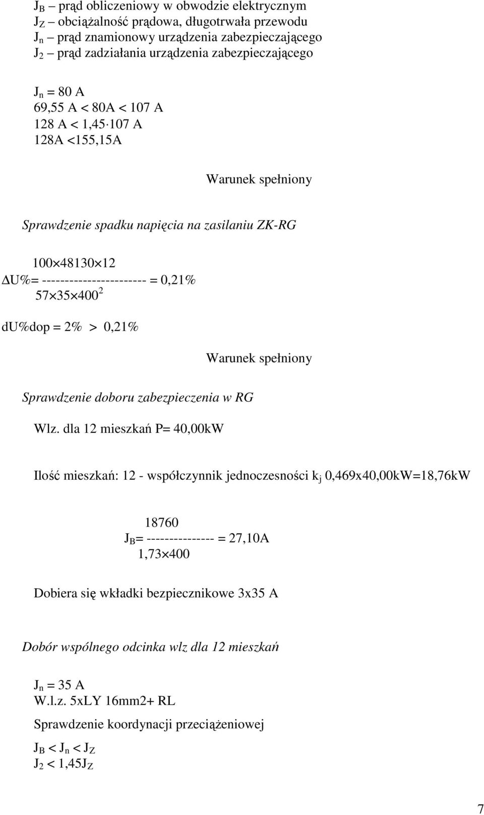 0,21% Sprawdzenie doboru zabezpieczenia w RG Wlz.