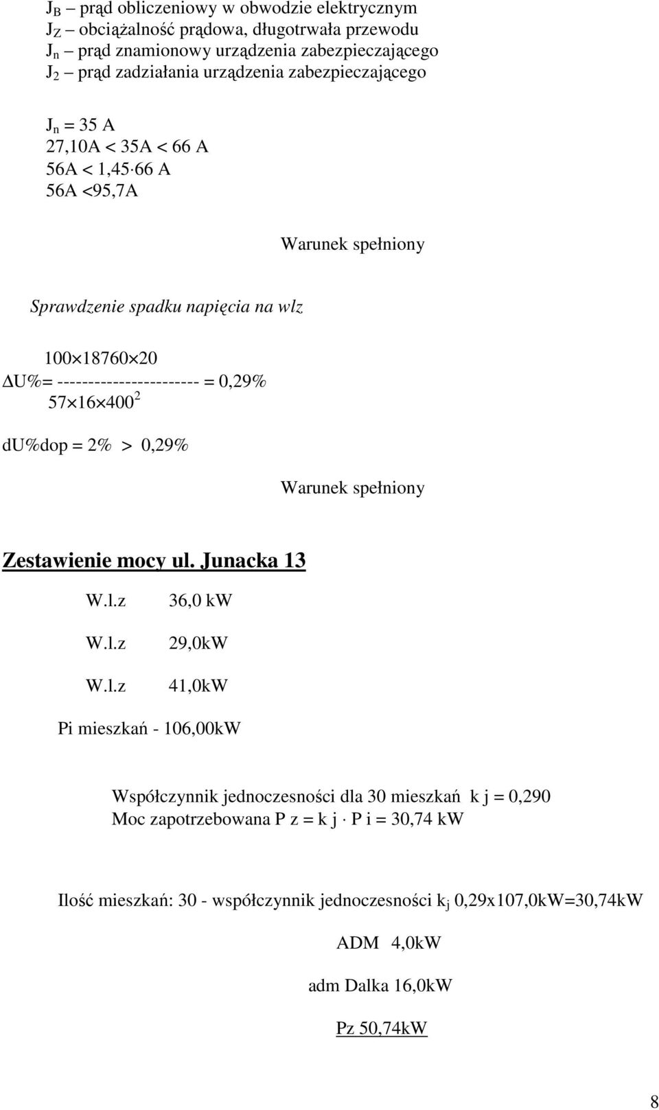 0,29% 57 16 400 2 du%dop = 2% > 0,29% Zestawienie mocy ul.