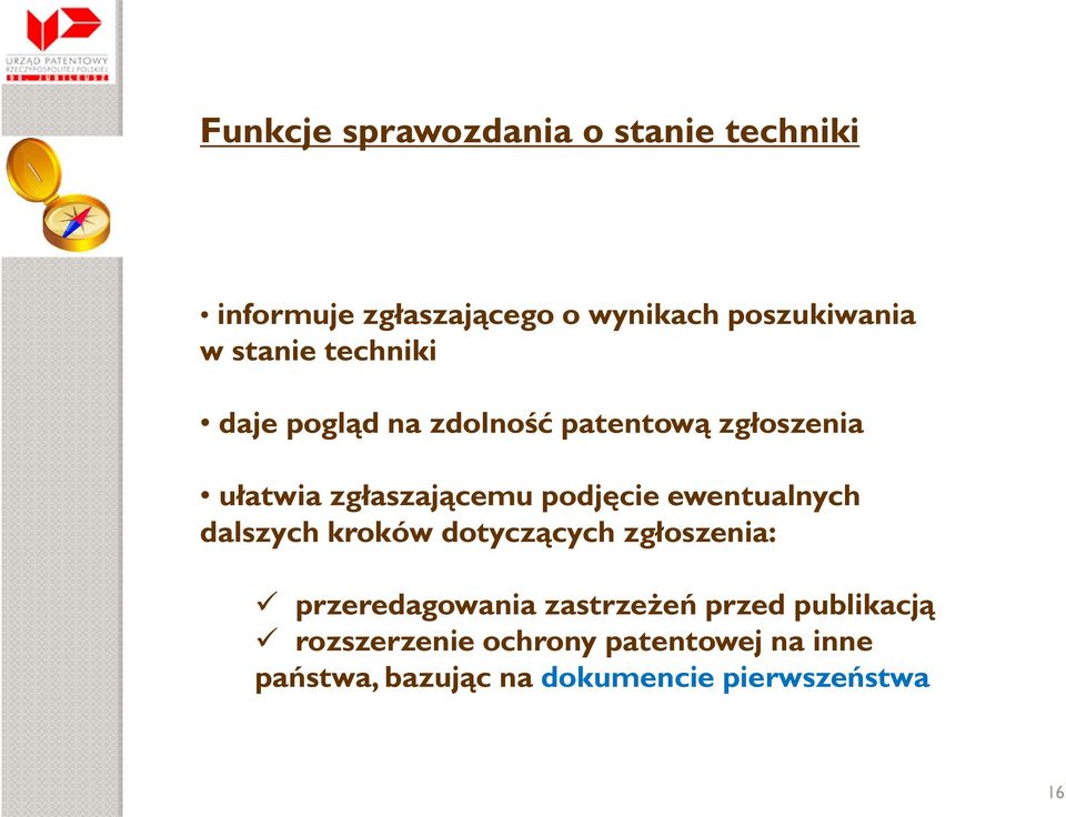 ewentualnych dalszych kroków dotyczących zgłoszenia: przeredagowania zastrzeżeń przed